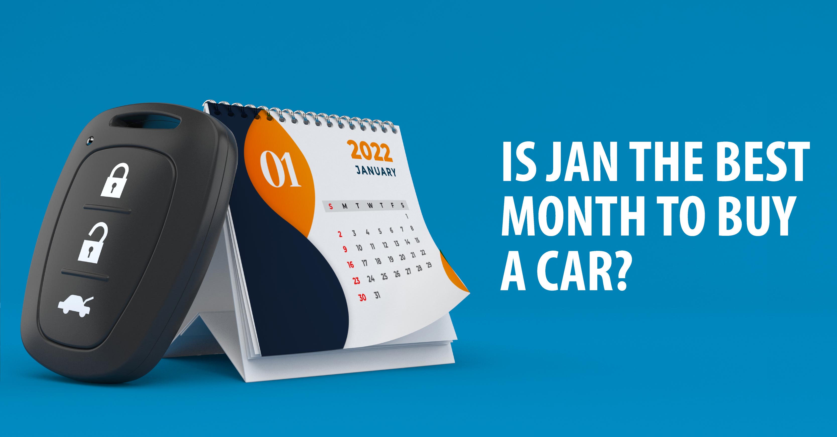 IS JANUARY THE BEST MONTH TO BUY A CAR?