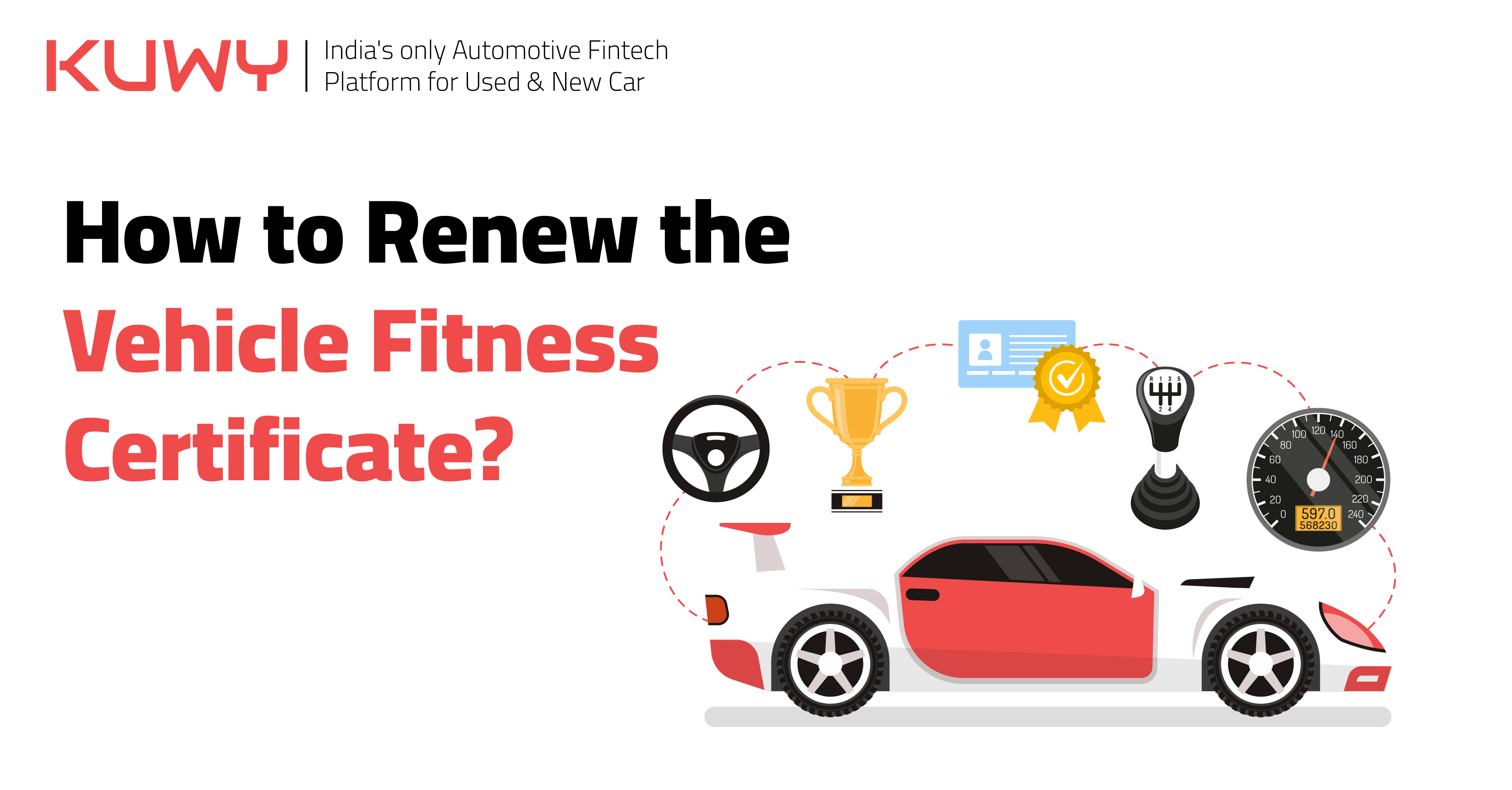All about Vehicle Fitness Renewal in the Automotive Industry