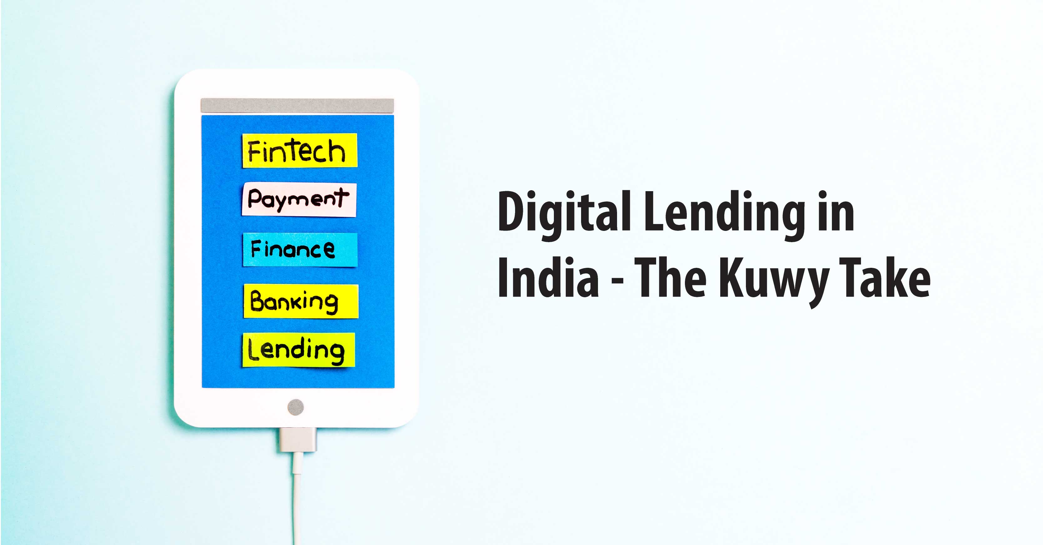 Digital Lending in India - The Kuwy Take