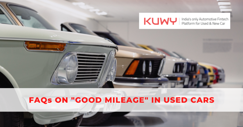 FAQs on "Good Mileage" in Used Cars
