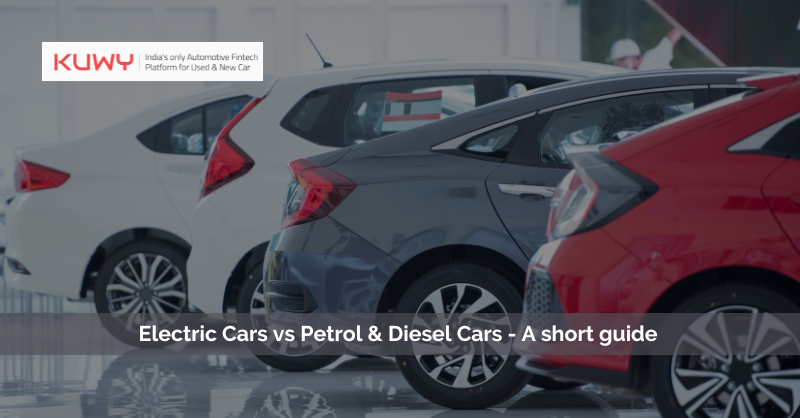 Electric Car Vs Petrol and Diesel cars: which is best for you?