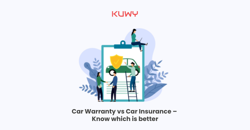 Car Warranty vs Car Insurance – Know which is Better