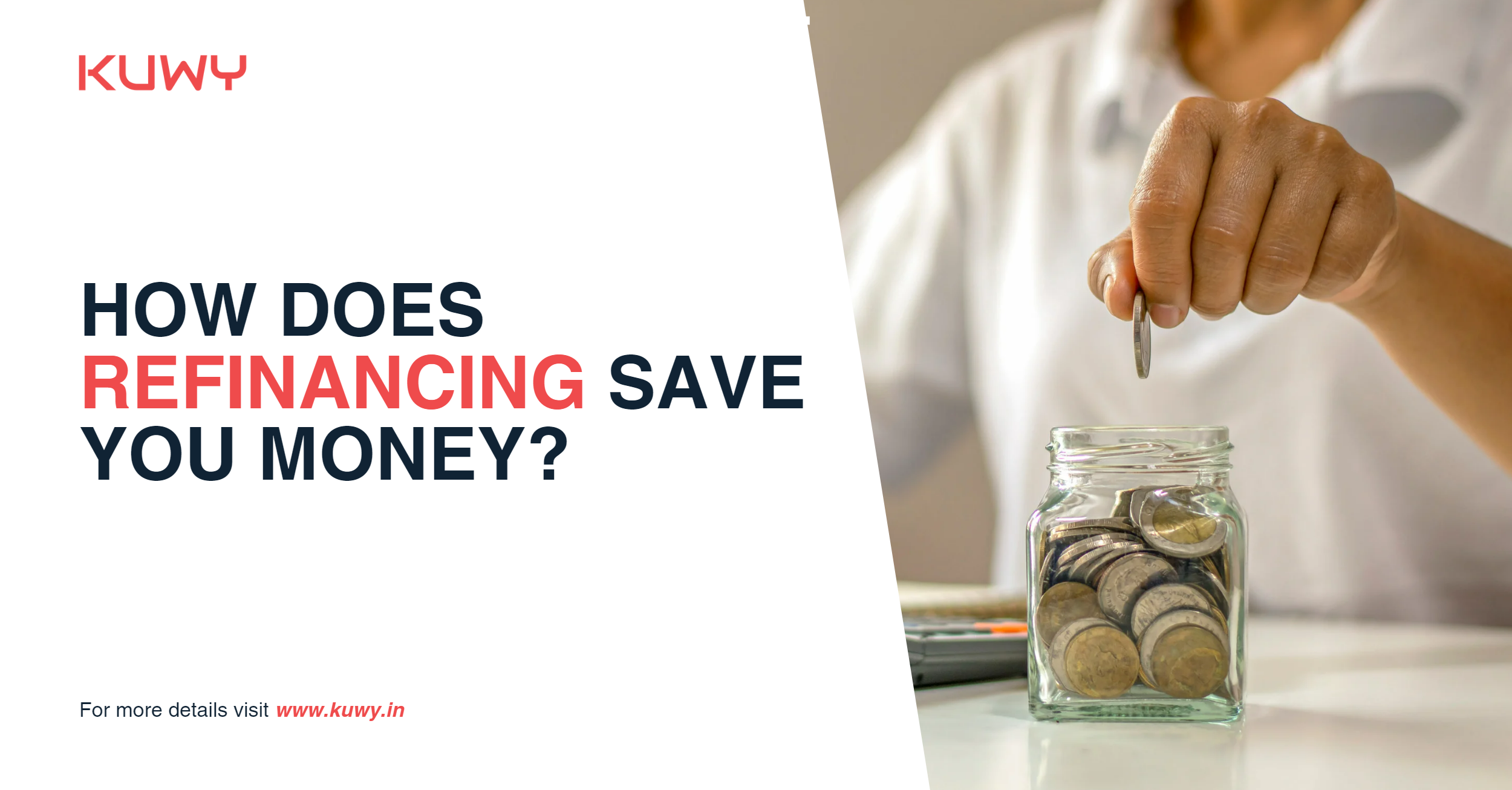 How Does Refinancing Save Your Money?