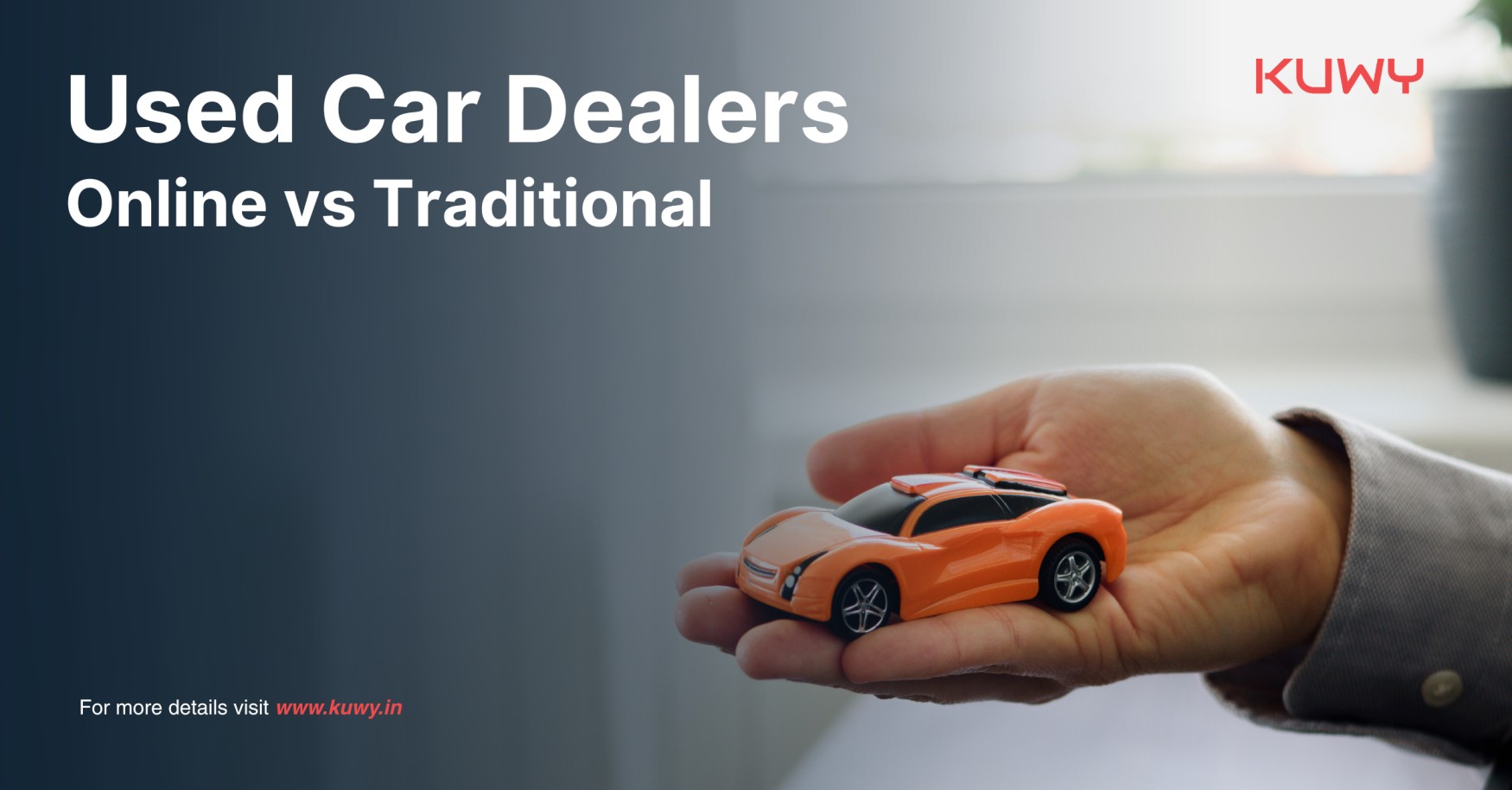 Used Car Dealers : Online vs Traditional