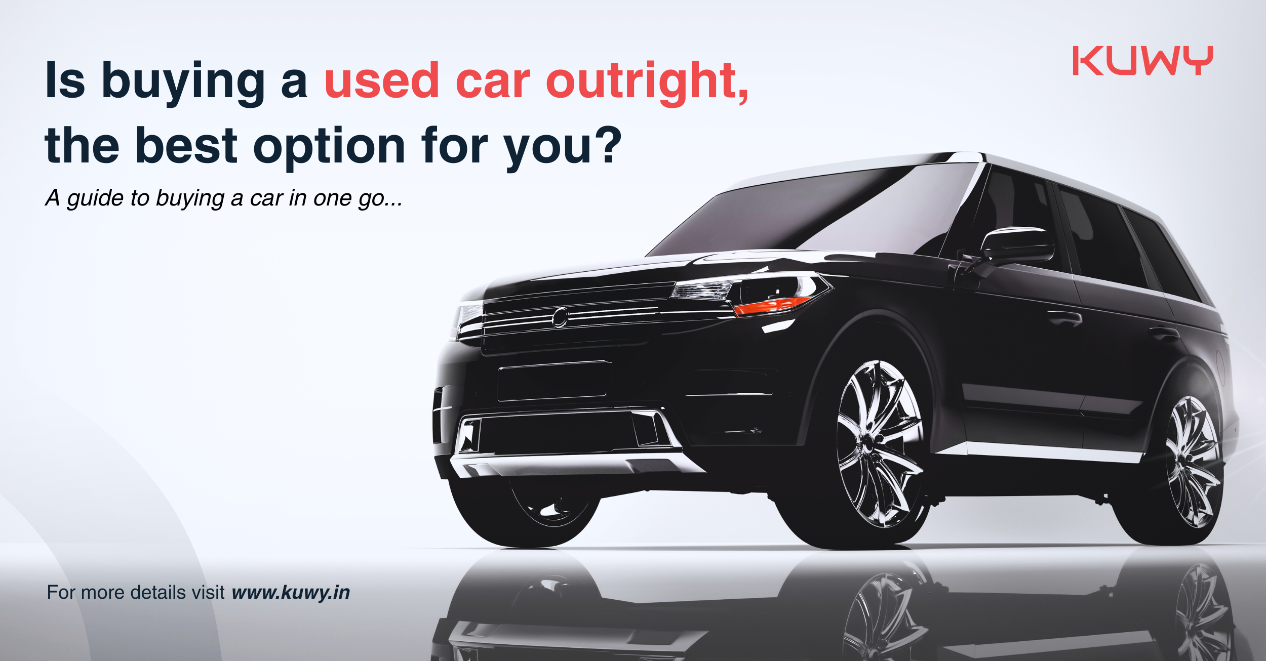 Is buying your used car outright the best option for you?